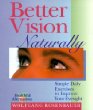 Better Vision Naturally: Simple Daily Exercises to Improve Your Eyesight
