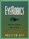 EyeRobics : How to Improve Your Vision