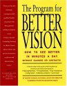 The Program for Better Vision: How to See Better in 